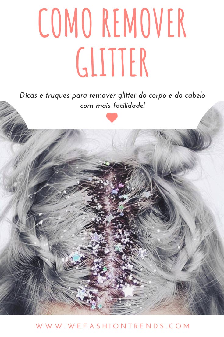 como-remover-glitter-do-corpo-e-cabelos