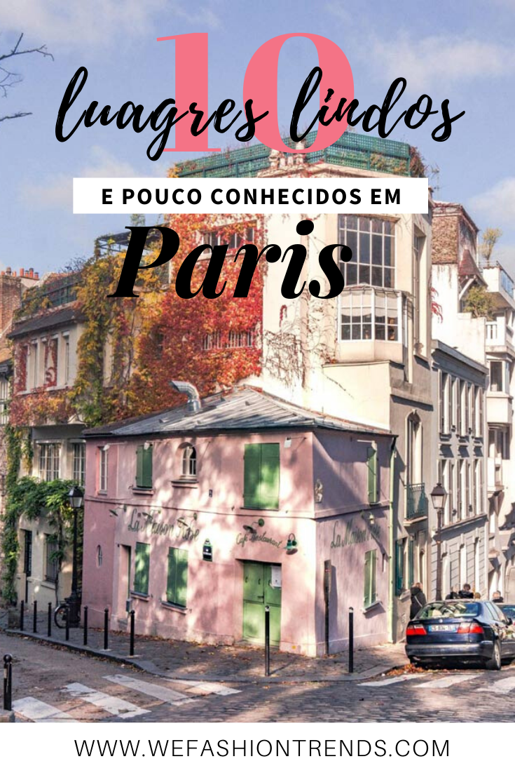 10 lugares incomuns para descobrir em Paris