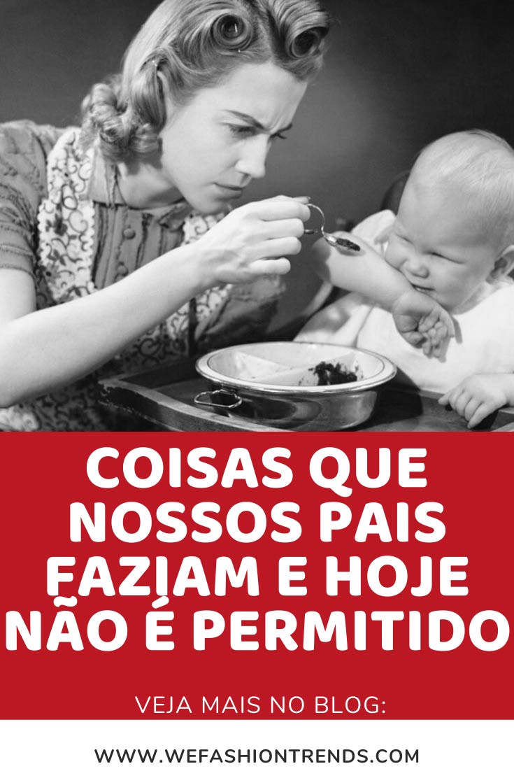 coisas-que-nossos-pais-e-avos-faziam-que-hoje-nao-e-permitido